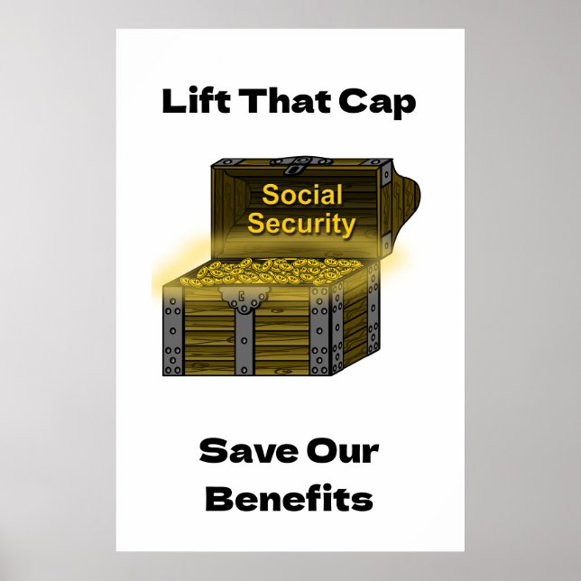Lift That Cap to Save Social Security Benefits Poster (Front)