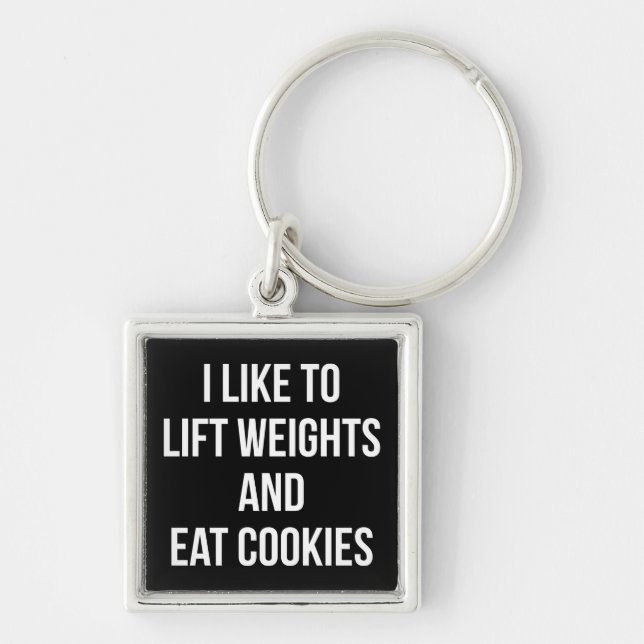 Lift Weights and Eat Cookies- Funny Workout Keychain (Front)