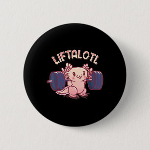 Liftalotl Lifting Axolotl Weightlifting Gym Workou 2 Inch Round Button