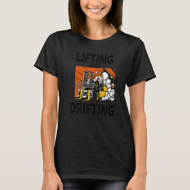 Lifting and drifting  1 T-Shirt (Front)