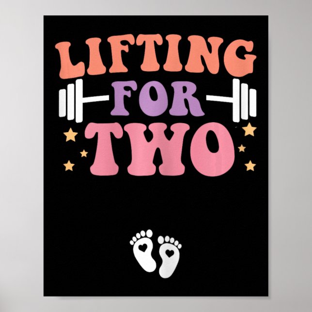 Lifting For Two Funny Pregnancy Gym Workout Expect Poster (Front)
