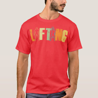 Lifting Gym Lift Weightlifting Workout T-Shirt