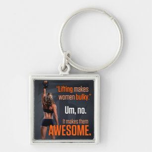 Lifting Makes Women Awesome - Gym Inspirational Keychain