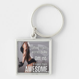 Lifting Makes Women Awesome - Workout Motivational Keychain