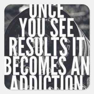 Lifting Motivation - Once You See Results Square Sticker