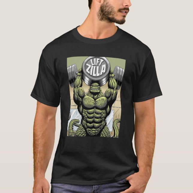 LIFTZILLA T-Shirt (Front)