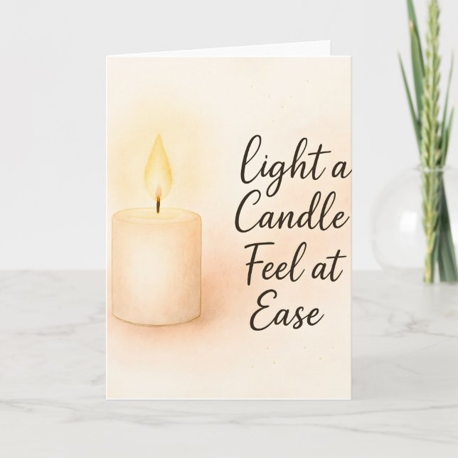 Light a Candle Feel at Ease Folded Greeting Card (Front)