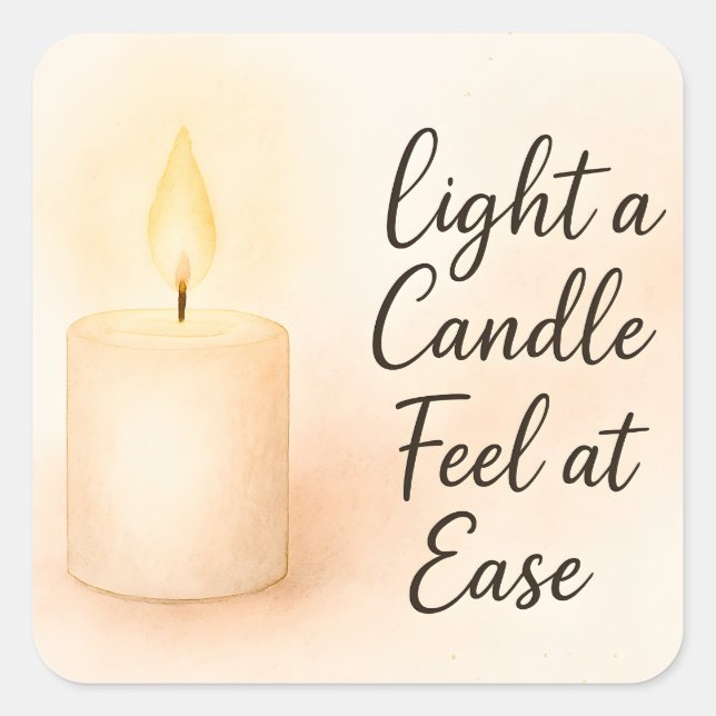 Light a Candle Feel at Ease Square Sticker (Front)
