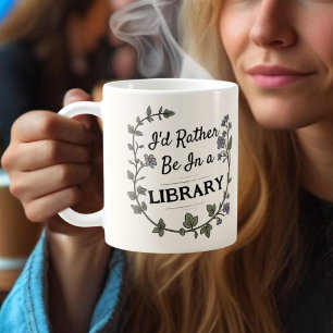 Light Academia Rather be in Libray book lover gift Coffee Mug
