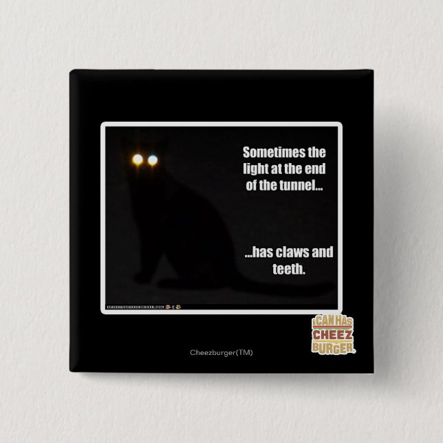 Light at the End of the Tunnel 2 Inch Square Button (Front)