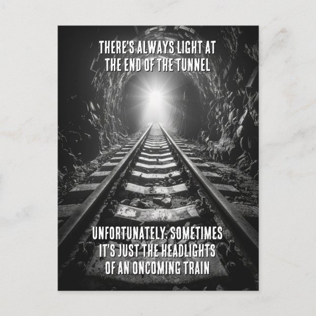 Light At The End Of The Tunnel Ironic Humour Postcard (Front)