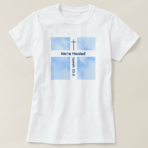 Light Blue Christian Cross Bible Verse Healing  T-Shirt