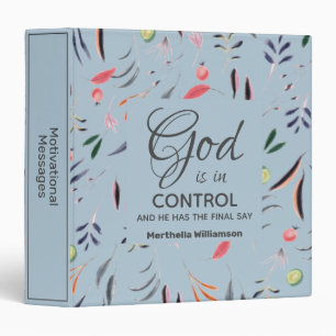 Light Blue Floral GOD IS IN CONTROL Custom Binder