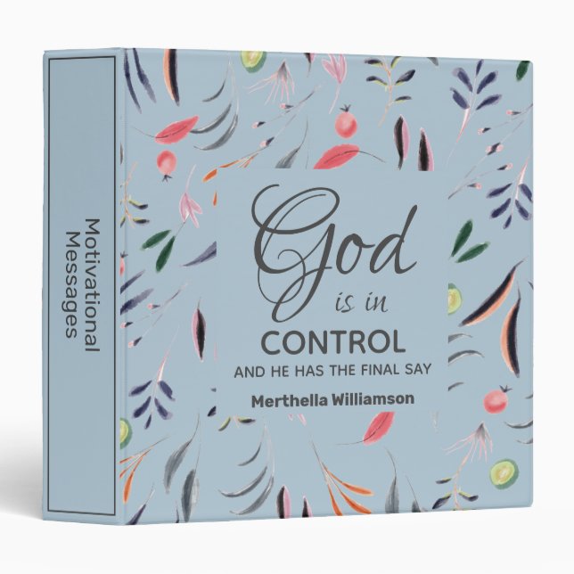 Light Blue Floral GOD IS IN CONTROL Custom Binder (Front/Spine)