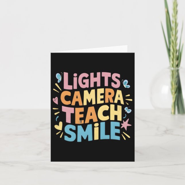 Light Camera Teach Smile Shirt Funny Back To Schoo Card (Front)