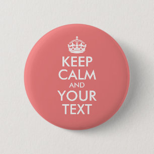 Light Coral Keep Calm and Your Text 2 Inch Round Button