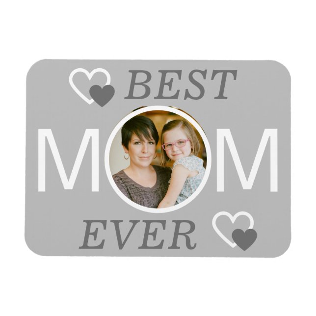 Light Grey Best Mom Ever Personalized Photo Magnet (Horizontal)