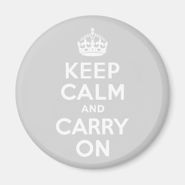 Light Grey Keep Calm and Carry On Magnet (Front)