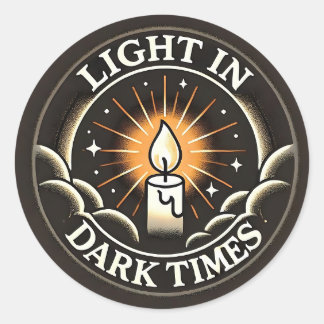 Light in Dark Times - Round Sticker
