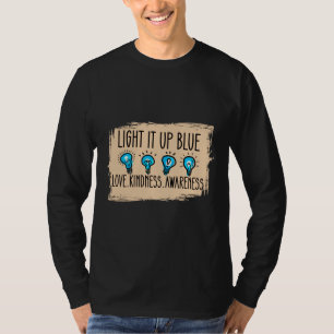 Light It Up Blue Autism Awareness Love T-Shirt