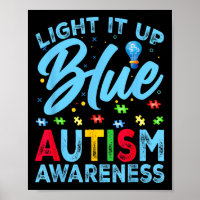 Light It Up Blue Autism Awareness Men Women Kids 1