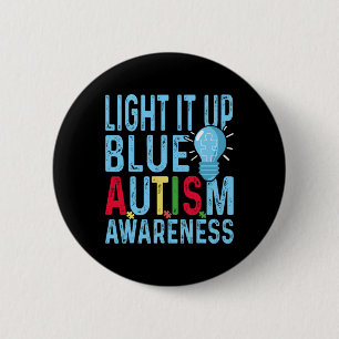 Light It Up Blue Autism Awareness Men Women Kids  2 Inch Round Button