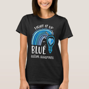 Light It Up Blue Autism Awareness Month Rainbow Pu T-Shirt