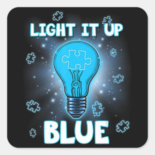 Light It Up Blue Autism Shirt I Wear Blue For Awar Square Sticker