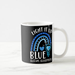 Light It Up Blue Autism Tee I Wear Blue For Autism Coffee Mug