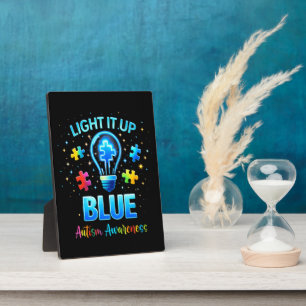 Light It Up Blue Autistic Autism Awareness Plaque