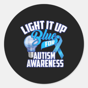 Light It Up Blue For Autism Awareness Gifts Blue R Classic Round Sticker