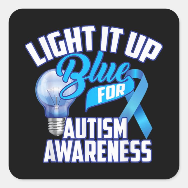 Light It Up Blue For Autism Awareness Gifts Blue R Square Sticker (Front)