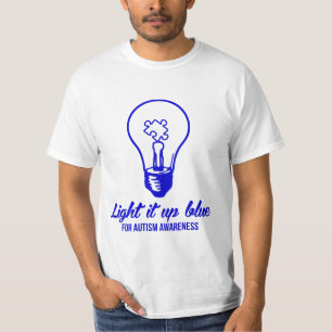 Light It Up Blue For Autism Awareness T-Shirt