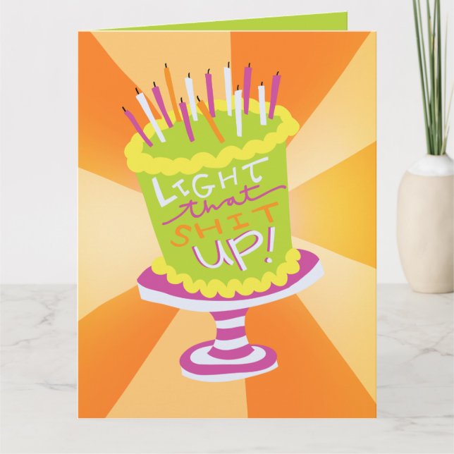 Light It Up Funny Birthday Card (Front)