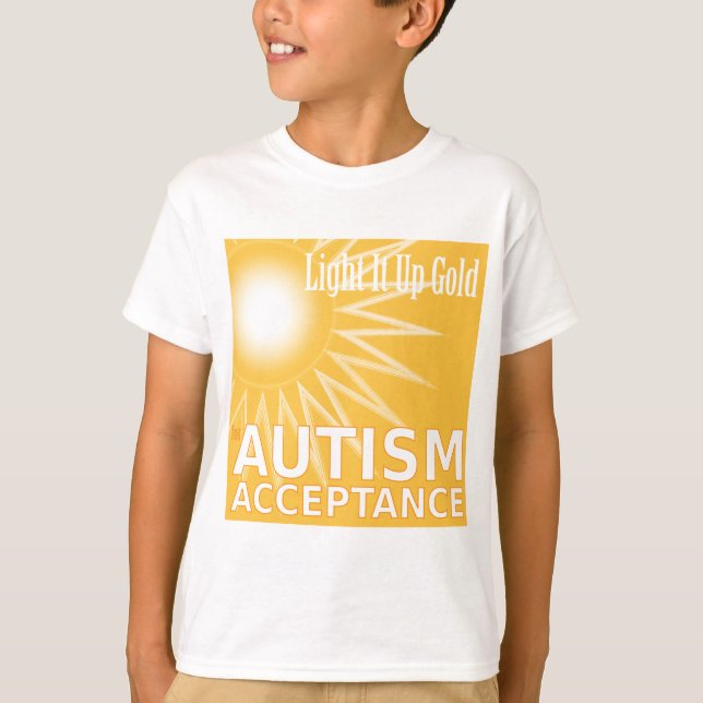 Light It Up Gold for Autism Acceptance T-Shirt (Front)