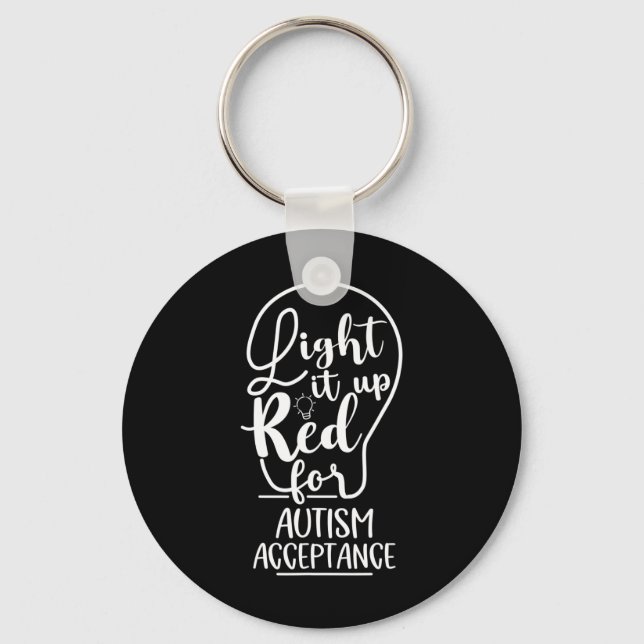 Light It Up Red For Autism Awareness Acceptance Ap Keychain (Front)