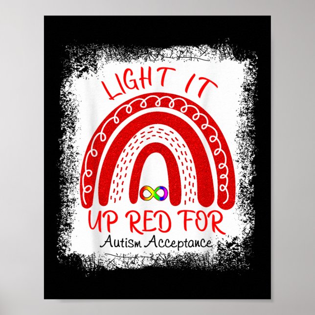 Light It Up Red For Autism Awareness Acceptance Re Poster (Front)