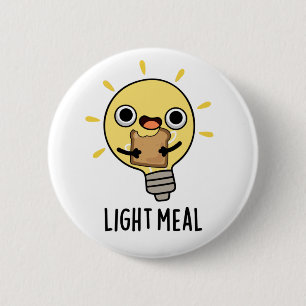 Light Meal Funny Electric Bulb Pun  2 Inch Round Button