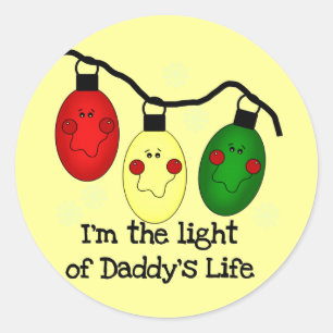 Light of Daddy's Life Holiday Tshirts and Gifts Classic Round Sticker