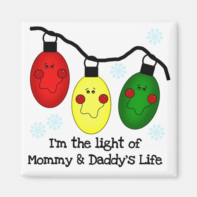 Light of Mommy and Daddy's Life Tshirts and Gifts Magnet (Front)