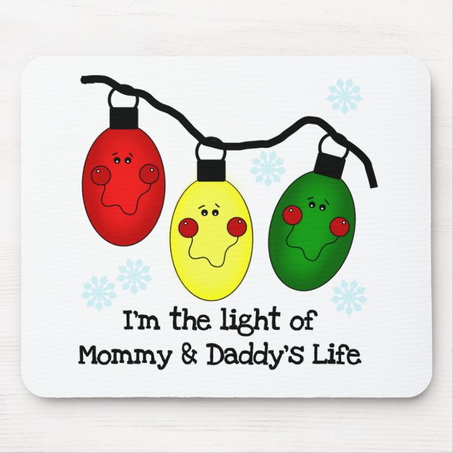 Light of Mommy and Daddy's Life Tshirts and Gifts Mouse Pad (Front)