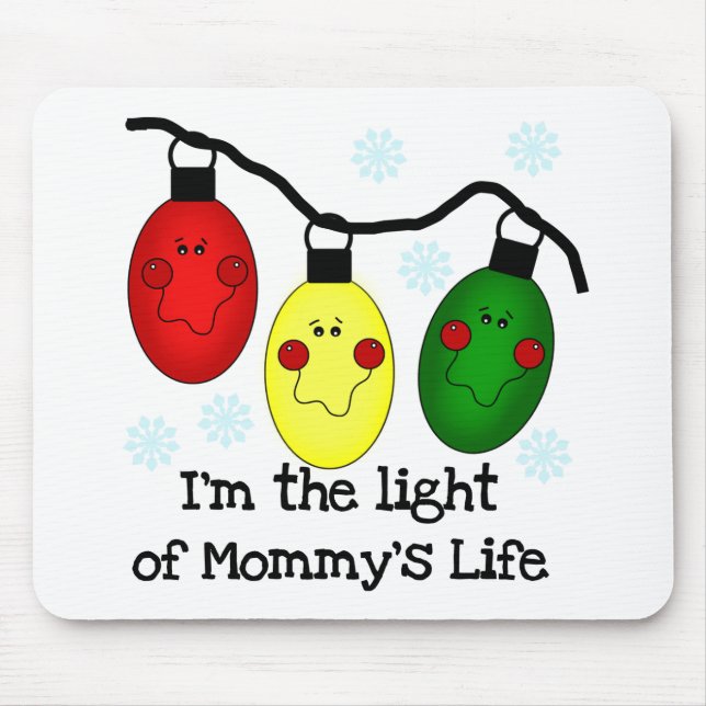 Light of Mommy's Life Tshirts and Gifts Mouse Pad (Front)