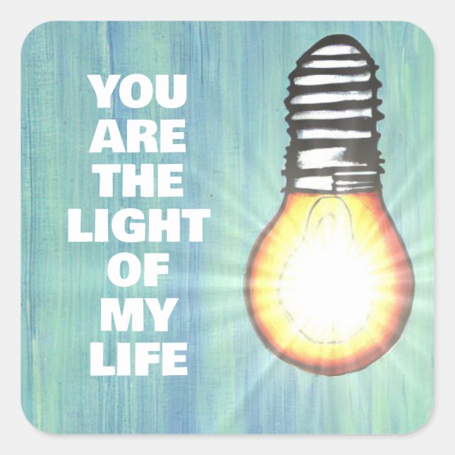 Light of my life square sticker (Front)