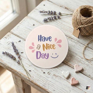 Light Pink Simple Vintage "Have A Nice Day" Classic Round Sticker