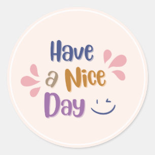 Light Pink Simple Vintage "Have A Nice Day" Classic Round Sticker