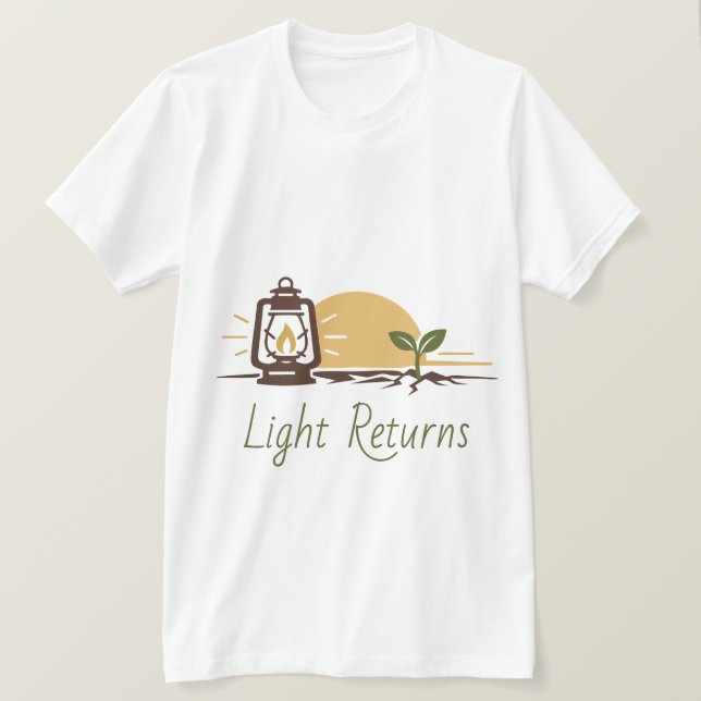 Light Returns Hope Quote T-Shirt (Design Front)