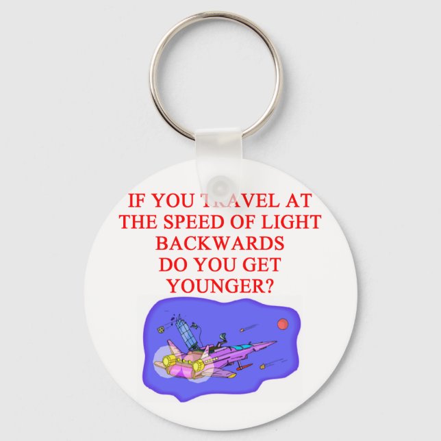 light speed phyisics joke keychain (Front)