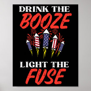 Light The Fuse Fireworks Funny Fourth 4th Of July  Poster