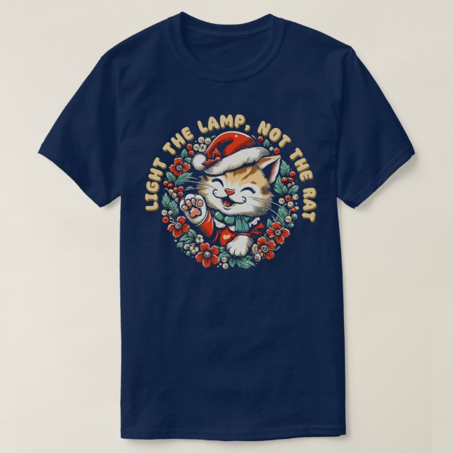 Light the lamp not the rat 1 T-Shirt (Design Front)
