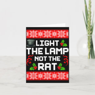 Light The Lamp Not The Rat Funny Christmas Matchin Card